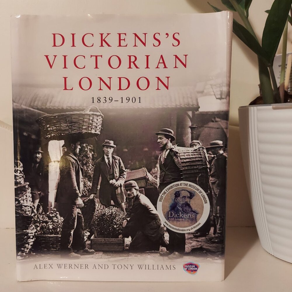 Dickens's Victorian London: 1839–1901 Book Hardcover